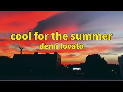 Cool for the Summer Sped Up 1 Hour