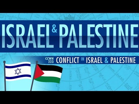 Conflict in Israel and Palestine through 2015: Crash Course World History