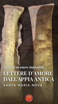Lettere d’amore dall’Appia Antica