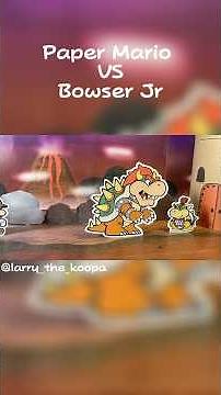 Paper Mario VS Bowser Jr stop motion #bowserjr