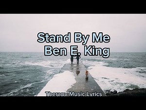Ben E. King - Stand By Me Lyrics