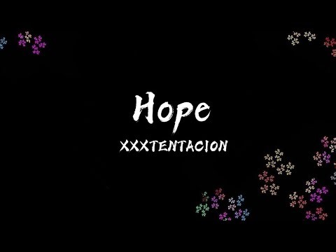 XXXTENTACION - Hope (Lyrics)