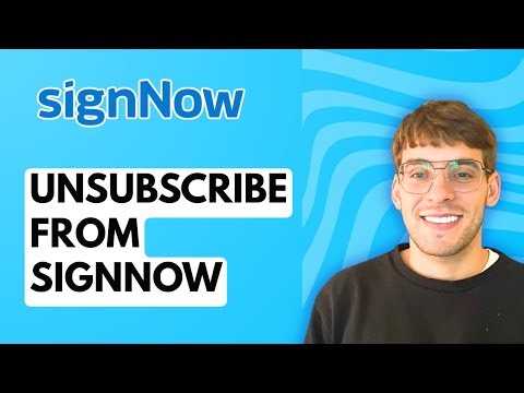 How to Unsubscribe from SignNow [2025 Guide]