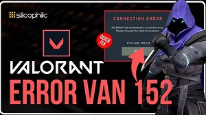 Valorant: How To Fix Error Code VAN 152 - Easy Fixes 2023