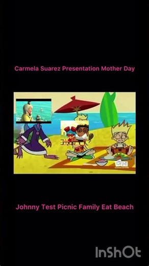 Carmela Suarez Presentation Mother Day Johnny Test Picnic Family Eat Beach