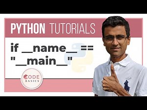 Python Tutorial - 15. if __name__ == "__main__"