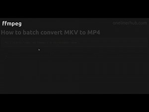 How to batch convert MKV to MP4 #ffmpeg