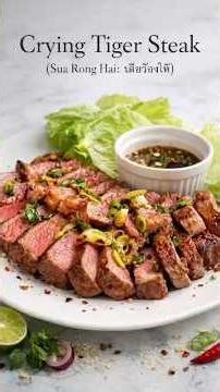 Crying Tiger Steak (Suea Rong Hai): The Ultimate Thai Beer Snack