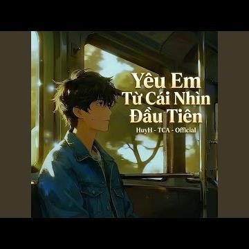 Yêu Em Từ Cái Nhìn Đầu Tiên (Official)