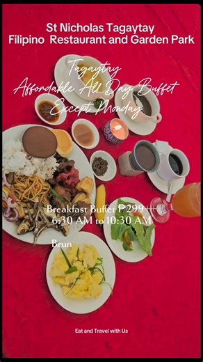 Thank you sa pag bisita Tara kain na tayo sa St Nicholas Tagaytay: Filipino Restaurant & Garden Park Reserve your table now!!! 📍85 Tagaytay- Nasugbu Hiway, Mahogany Ave, Tagaytay City, 4120 Cavite Tuesday to Sunday Na Affordable Tagaytay Affordable Buffet Except Monday. Breakfast Buffet: PHP 299 Time: 6:30 AM to 10:30 AM Brunch Buffet: PHP 388 Time: 11:00 AM to 3:00 PM Dinner Buffet: PHP 499 Time: 5:00 PM to 9:00 PM Note: Prices are subject to a 5% service charge plus 12% VAT. The promo period 