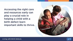 Some babies born with birth defects may also have physical and intellectual disabilities. Families, educators, and healthcare providers can work together to set meaningful goals and create a plan to help children living with birth defects live happy and healthy lives. Learn more this Birth Defects Awareness Month: https://bit.ly/3X3hk86 | CDC