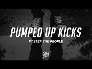 Foster The People - Pumped Up Kicks (Lyrics)