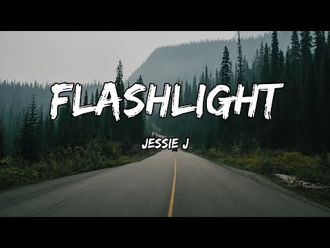 Jessie J - Flashlight (Lyrics)