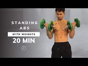 20 MIN STANDING ABS (with weights)