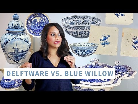 Delftware vs. Blue Willow | How to Identify Vintage Ceramics and Why You Need Them | Amitha Verma