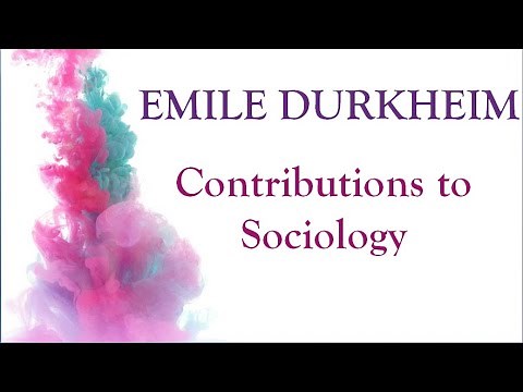 Emile Durkheim and Sociology