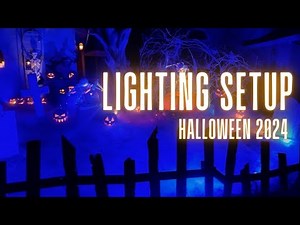 Lighting Setup Halloween 2024