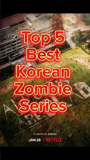 Netflix Top 5 Korean Zombie Shows 🧟‍♂️ You Can’t Miss! #shots #viral #aliceinborderland