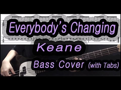 Keane - Everybody's Changing (Bass cover with tabs 129)