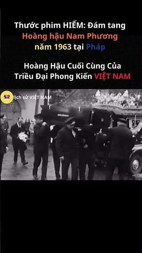 Thước phim lịch sử: Đám tang Hoàng hậu Nam Phương năm 1963 tại Pháp #lichsuvietnam #shorts