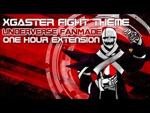 [Underverse] X-Gaster Theme [WD Gaster] [Fanmade] [ONE HOUR EXTENSION]