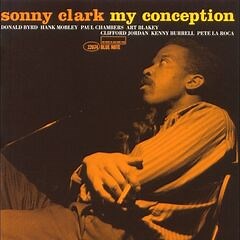 Sonny Clark – My Conception Reissue (2021) » download by NewAlbumReleases.net