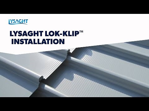 How to install LYSAGHT LOK-KLIP® with KLIP-LOK 700® roof cladding