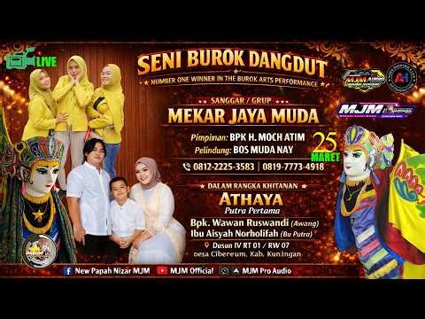 🔴 LIVE STREAMING BUROK MEKAR JAYA MUDA || Mjm Show Dusun IV Desa Cibeureum, Rabu,25 Maret 2026