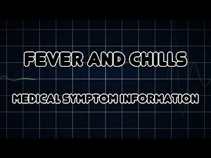Fever and Chills (Medical Symptom)