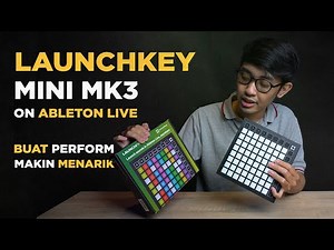 Review & Tutorial Pakai Novation Launchkey Mini MK3 Di Ableton Live