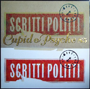 Scritti Politti - Cupid & Psyche 85