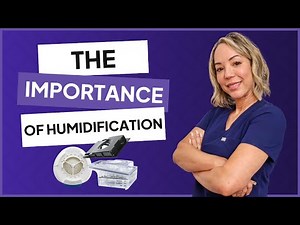 The Importance of Humidification