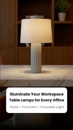 Desk Lamps for Every Workspace | Home Office Lighting Ideas