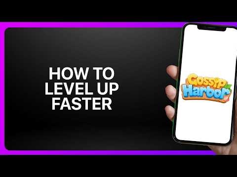 How To Level Up Faster In Gossip Harbor! Tutorial