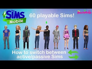 How to switch Sims in The Sims Mobile [Up to 60 playable Sims!]