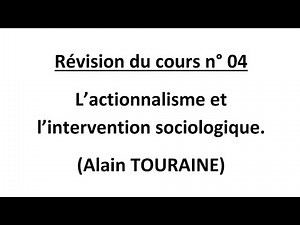 Actionism and sociological intervention (Alain TOURAINE).