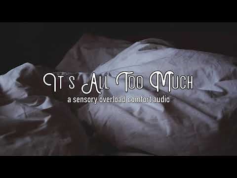 ASMR Voice: It's All Too Much [F4A] [Comfort for sensory overload] [GFE]