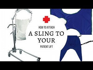 How to Attach the Hoyer Lift Sling to Device