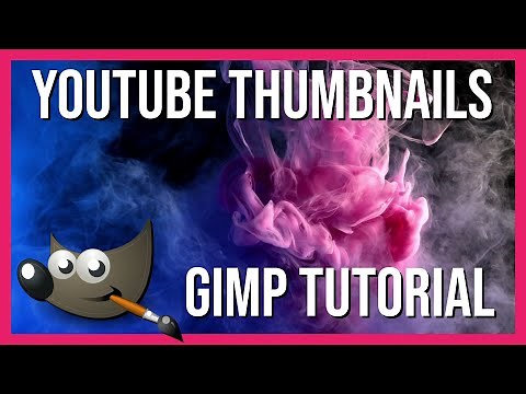 How to Make Youtube Thumbnails in GIMP: 2022 Tutorial
