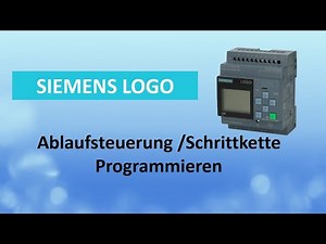 Siemens Logo Grundlagen, Ablaufsteuerung /Schrittkette Programmierung
