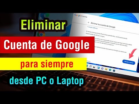Como Eliminar una Cuenta de Google desde PC o Laptop PARA SIEMPRE
