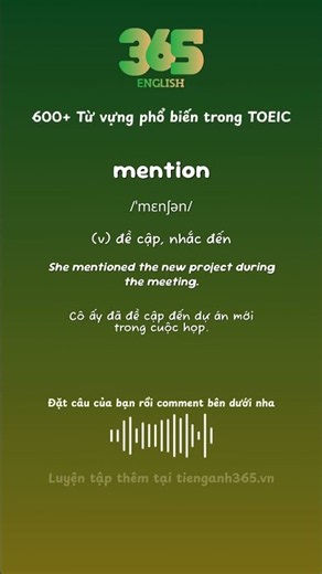 #593 Từ "mention" nghĩa là gì? - Bộ 600 từ vựng phổ biến TOEIC