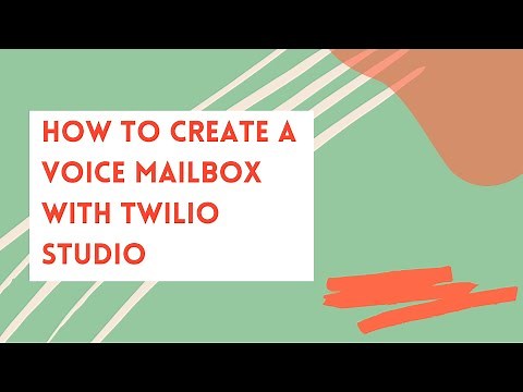 How to Create a Voice Mailbox with Twilio Studio
