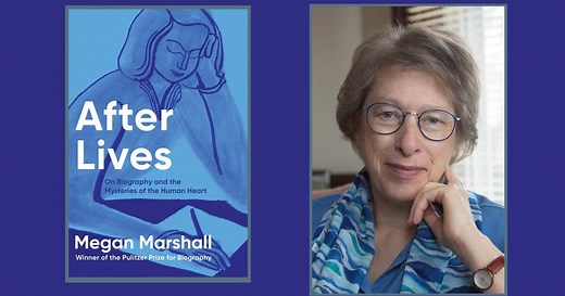 Megan Marshall talks with Janice Nimura about “After Lives”