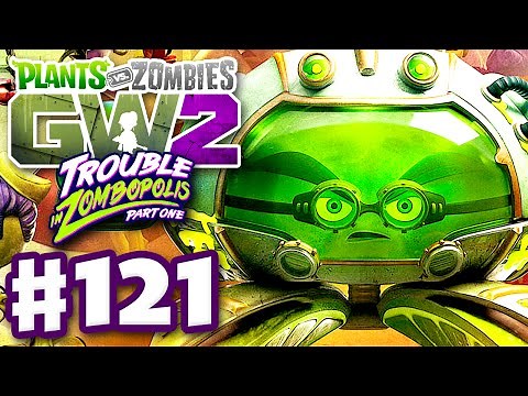 Plants vs. Zombies: Garden Warfare 2 - Gameplay Part 121 - Toxic Citron! (PC)