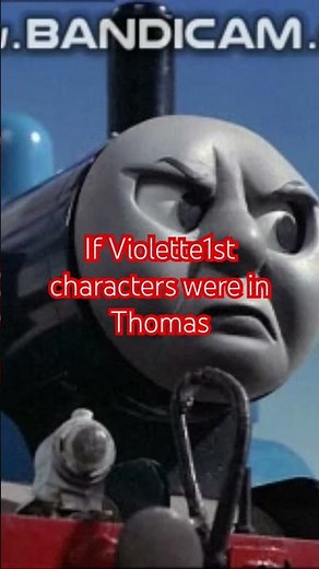 Bill the tank engine made by ‪@breadmunchermouse‬ #violette1st #funny #rage #bill