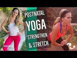 25 Minute Postnatal Yoga Strengthen and Stretch Workout: Bodyweight Home Yoga for after pregnancy