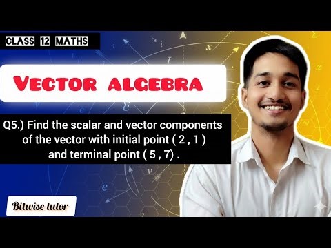Find the scalar and vector components of the vector with initial point ( 2 , 1 ) and terminal point
