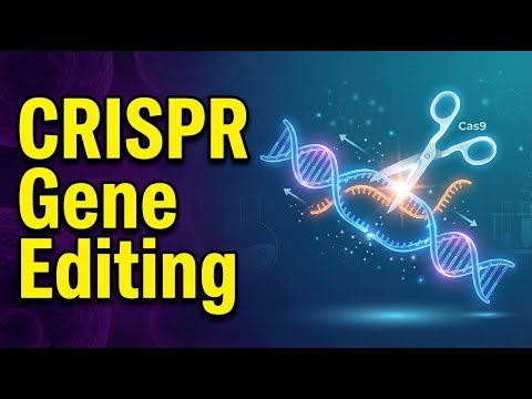 CRISPR-Cas9 Explained | Lecture 1: How Gene Editing Works & Real Medical Breakthroughs
