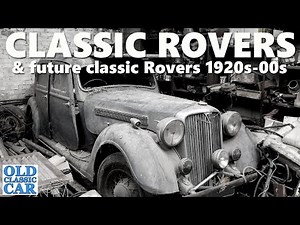 Classic Rovers in photos | Inc Rover P5, P5B, P6, Eight, BRM Gas Turbine cars, P2, P3 1920s - 2000s